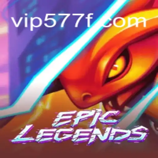 Discover the Thrilling World of EpicLegends: A Detailed Guide