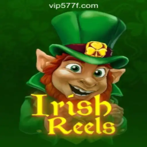 Explore the Exciting World of IrishReels: Brazil's Top Slot Game 577F.COM