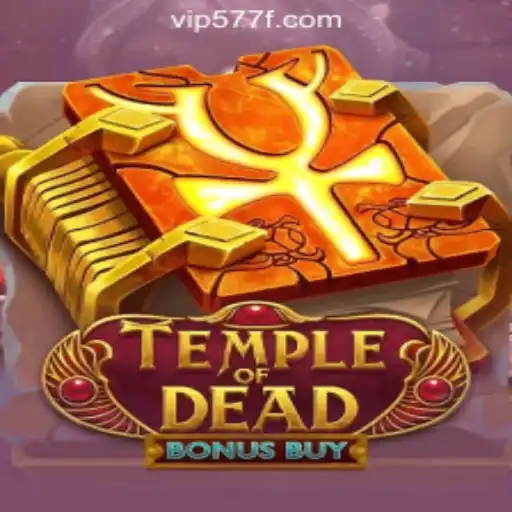 TempleofDeadBonusBuy: The Thrilling Slot Game Experience at 577F.COM Oficial Slots Brasil #1